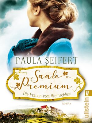 cover image of Saale Premium--Die Frauen vom Weinschloss